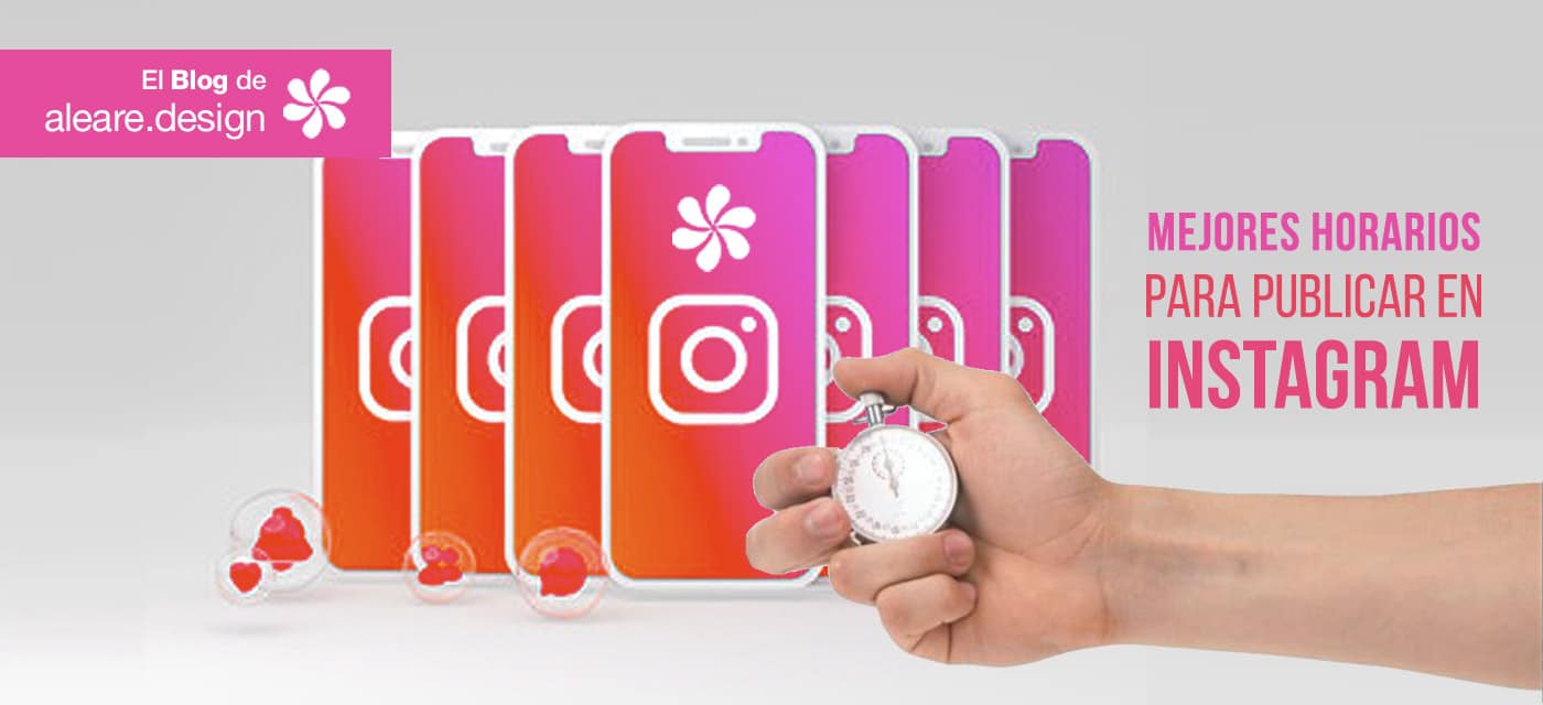 Cuáles son los mejores horarios para publicar en #Instagram -- El blog de Aleare Design
