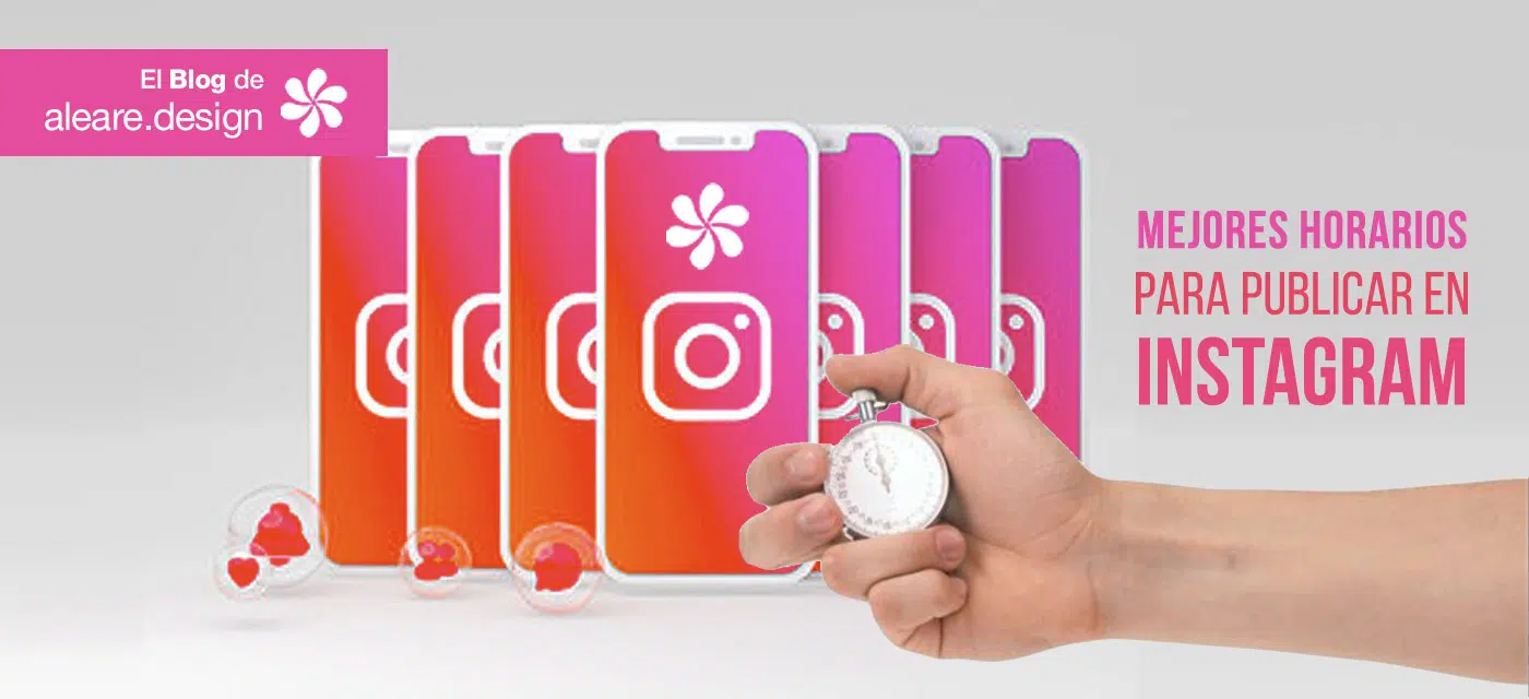 Mejores horas para publicar en Instagram | El blog de aleare design