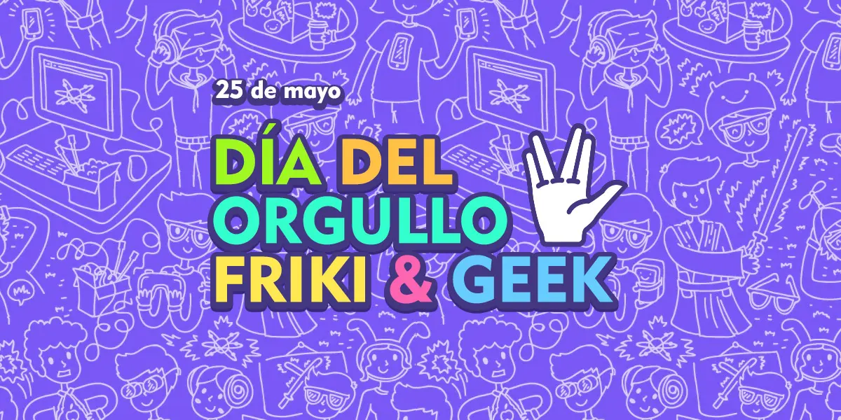 Día del Orgullo Friki & Geek | El blog de aleare.design