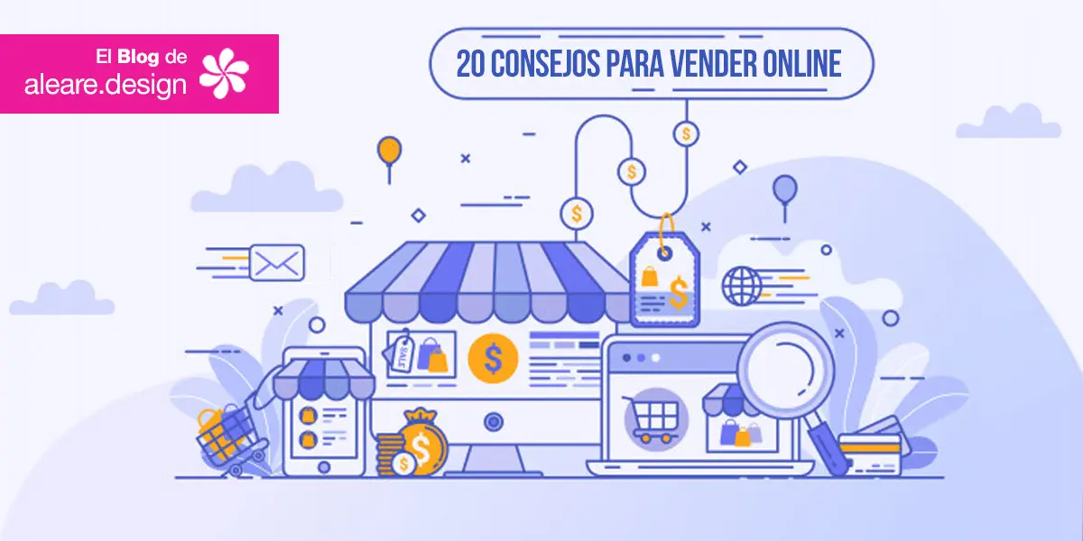 20 Consejos para Vender Online | El blog de aleare.design